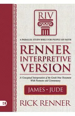 Renner Interpretive Version: James and Jude - Rick Renner