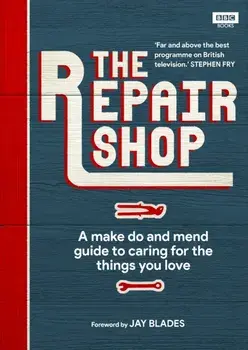 Repair Shop. A Make Do and Mend Handbook, Hardback/Karen Farrington