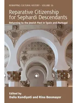Reparative Citizenship for Sephardi Descendants. Returning to the Jewish Past in Spain and Portugal, Paperback/***