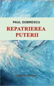 Repatrierea puterii/Paul Dobrescu