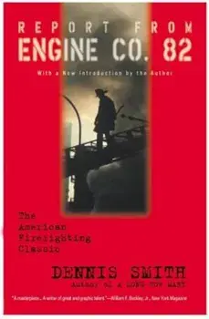Report from Engine Co. 82, Paperback/Dennis Smith