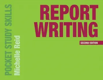 Report Writing, Paperback/Michelle Reid