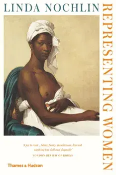 Representing Women, Paperback/Linda Nochlin