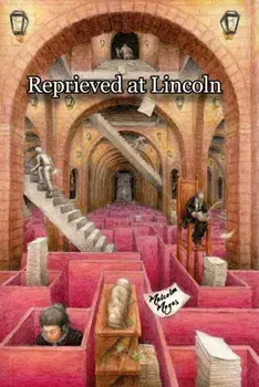 Reprieved at Lincoln. Lucy Ann Buxton, Emma Wade and Selina Stanhope, Paperback/Malcolm Moyes