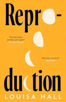 Reproduction, Paperback/Louisa Hall