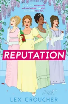 Reputation. 'If Bridgerton and Fleabag had a book baby' Sarra Manning, Paperback/Lex Croucher
