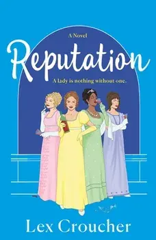 Reputation, Paperback/Lex Croucher
