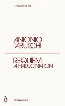 Requiem. A Hallucination, Paperback/Antonio Tabucchi