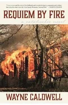 Requiem By Fire - Wayne Caldwell