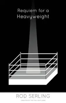 Requiem for a Heavyweight, Paperback/Rod Serling