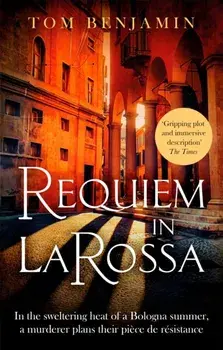 Requiem in La Rossa. A gripping crime thriller, Paperback/Tom Benjamin