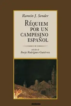 Requiem Por Un Campesino Espanol (Spanish), Paperback/Ramon J. Sender