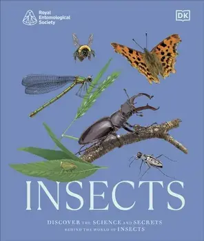 RES Insects. Discover the Science and Secrets Behind the World of Insects, Hardback/DK