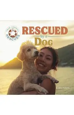 Rescued by a Dog - Joyce Markovics