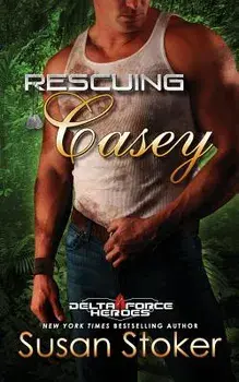 Rescuing Casey, Paperback/Susan Stoker