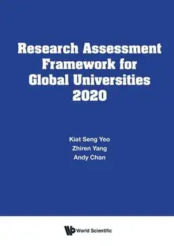Research Assessment Framework for Global Universities 2020, Paperback/Kiat Seng Yeo