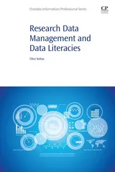Research Data Management and Data Literacies, Paperback/***