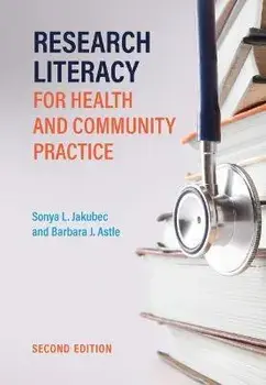 Research Literacy for Health and Community Practice, Second Edition, Paperback/Sonya Jakubec