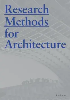 Research Methods for Architecture, Paperback/Raymond Lucas