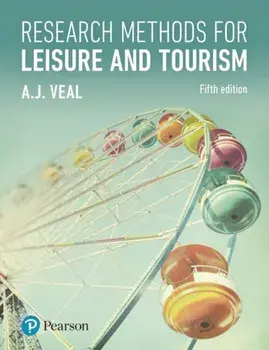 Research Methods for Leisure and Tourism. 5 ed, Paperback/A. Veal