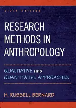 Research Methods in Anthropology. Qualitative and Quantitative Approaches, Paperback/H. Russell Bernard
