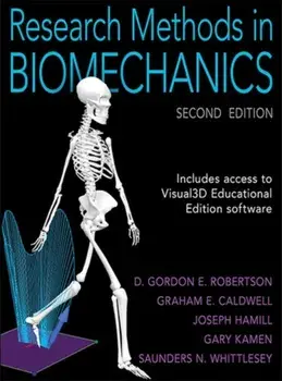 Research Methods in Biomechanics, Hardback/Saunders N. Whittlesey
