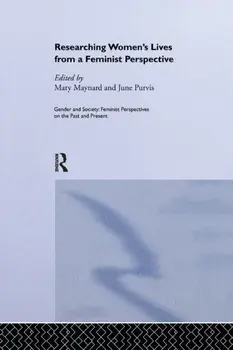 Researching Women's Lives From A Feminist Perspective, Paperback/***