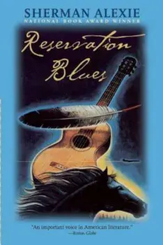 Reservation Blues, Paperback/Sherman Alexie