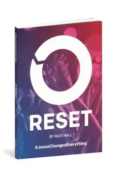 Reset: Jesus Changes Everything, Paperback/Nick Hall