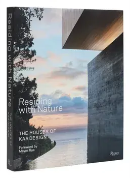 Residing with Nature. The Houses of KAA Design, Hardback/Duan Tran