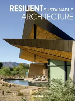 Resilient Sustainable Architecture, Hardback/Monsa Publications