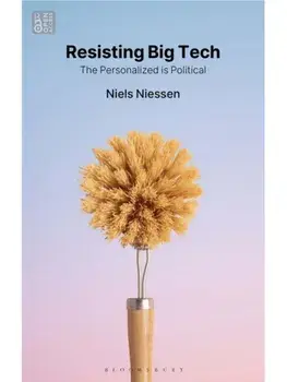 Resisting Big Tech. The Personalized is Political, Paperback/***