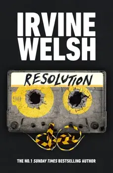 Resolution, Paperback/Irvine Welsh