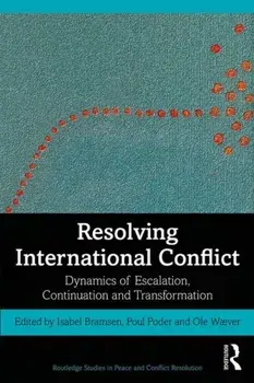 Resolving International Conflict. Dynamics of Escalation, Continuation and Transformation, Paperback/***