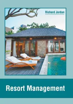 Resort Management, Hardcover/Richard Jordan