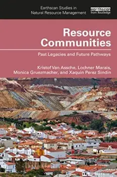 Resource Communities. Past Legacies and Future Pathways, Paperback/Xaquin Perez-Sindin
