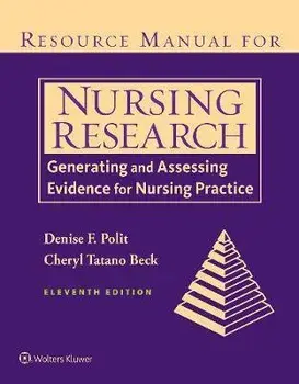 Resource Manual for Nursing Research. Generating and Assessing Evidence for Nursing Practice, Paperback/Cheryl Beck