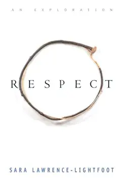 Respect, Paperback/Sara Lawrence-Lightfoot