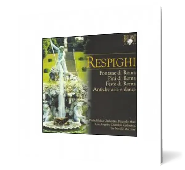 Respighi: Fontane di Roma; Pini di Roma; Feste di Roma; Antiche arie e danze (2 CD)