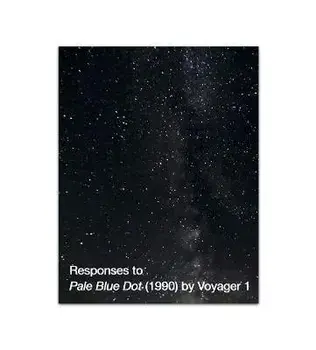 Responses to Pale Blue Dot (1990) by Voyager 1, Paperback/***