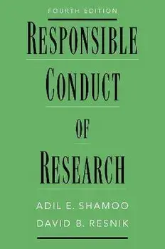 Responsible Conduct of Research, Paperback/Adil E. Shamoo