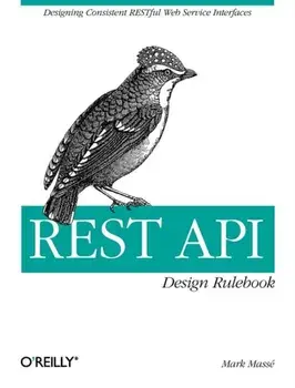REST API Design Rulebook, Paperback/Mark Masse