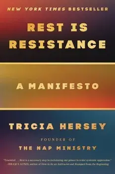 Rest Is Resistance: A Manifesto, Hardcover/Tricia Hersey