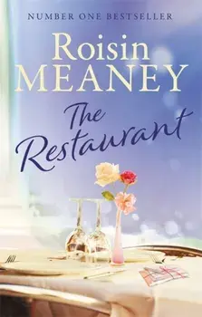 Restaurant. Is a second chance at love on the menu?, Paperback/Roisin Meaney