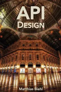 Restful API Design, Paperback/Matthias Biehl