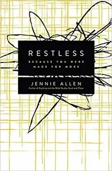 Restless: Because You Were Made for More, Paperback/Jennie Allen