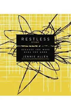 Restless, Study Guide: Because You Were Made for More - Jennie Allen