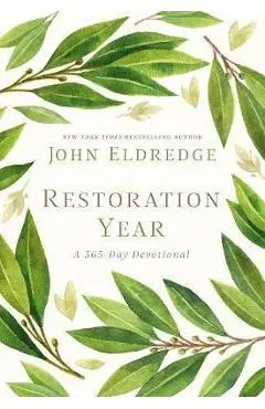 Restoration Year - Eldredge John