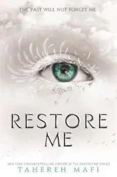 Restore Me, Paperback/Tahereh Mafi