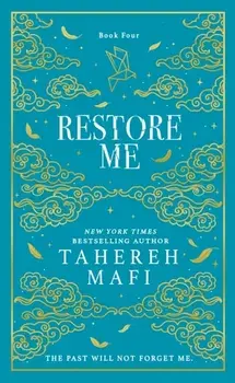 Restore Me. Special Collectors edition, Hardback/Tahereh Mafi